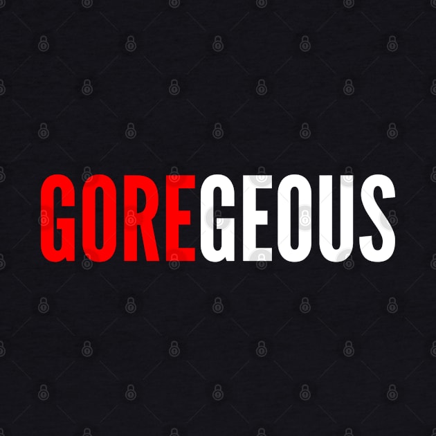 Dangerous Cute - Goregeous - Funny Slogan Cute Statement by sillyslogans